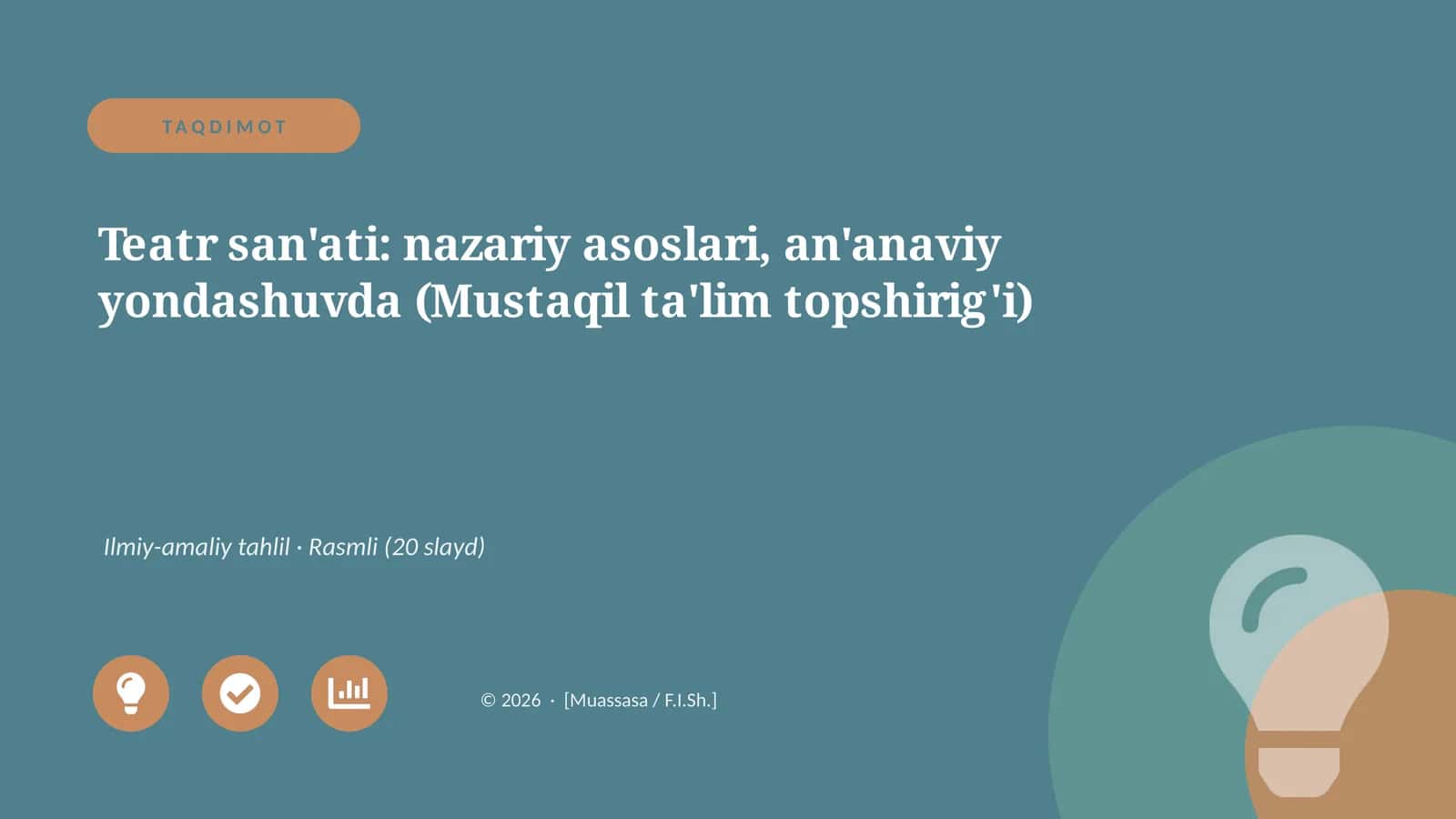 Teatr san'ati: nazariy asoslari, an'anaviy yondashuvda (Mustaqil ta'lim topshirig'i)