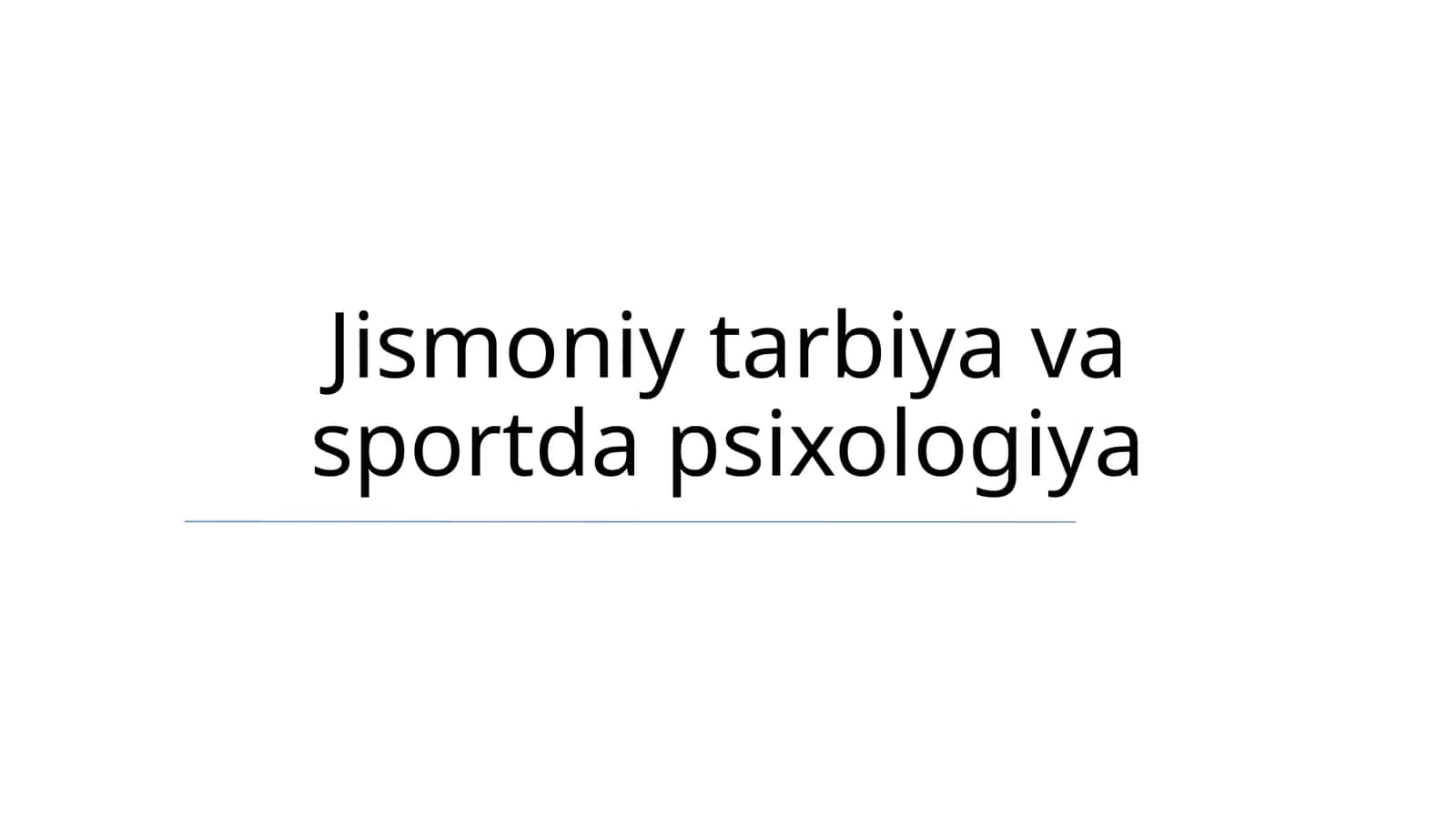 Jismoniy tarbiya va sportda psixologiya