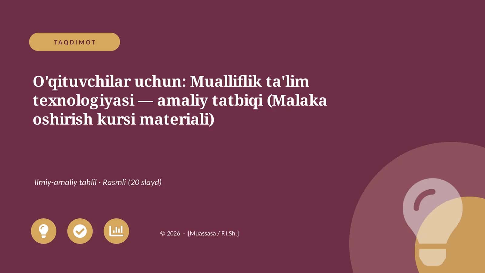 Mualliflik ta'lim texnologiyasi — amaliy tatbiqi (Malaka oshirish kursi materiali)