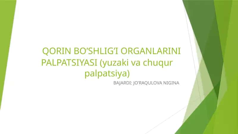 QORIN BO’SHLIG’I ORGANLARINI PALPATSIYASI