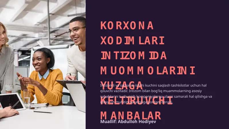 KORXONA XODIMLARI INTIZOMIDA MUOMMOLARINI YUZAGA KELTIRUVCHI MANBALAR