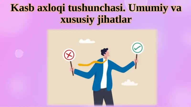 Kasbaxloqitushunchasi.Umumiyvaxususiyjihatlar