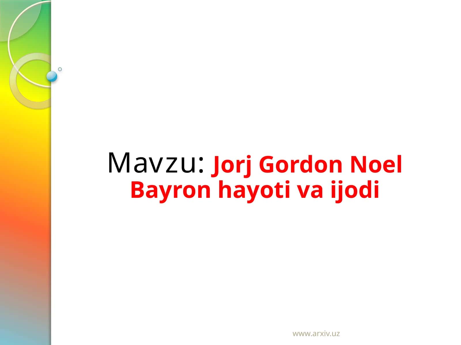 JorjGordon NoelBayronhayotivaijodi