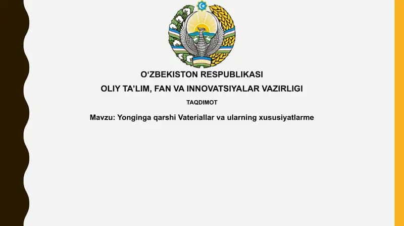 Yonginga qarshi materiallar va ularning xususiyatlari