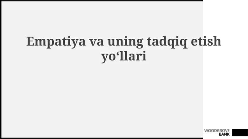 Empatiyavauningtadqiqetishyoʻllari