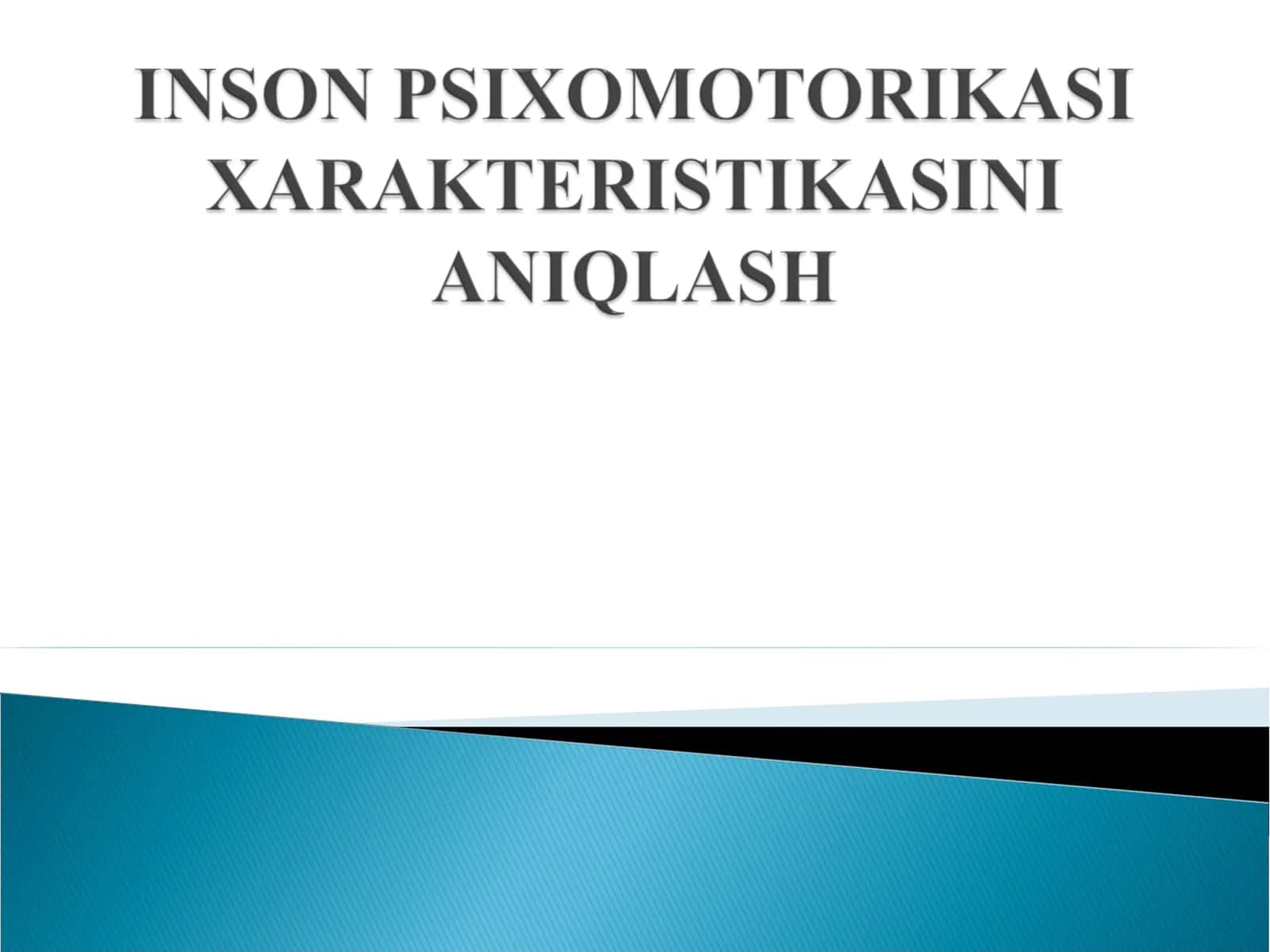 Psixomotorika tushunchasi