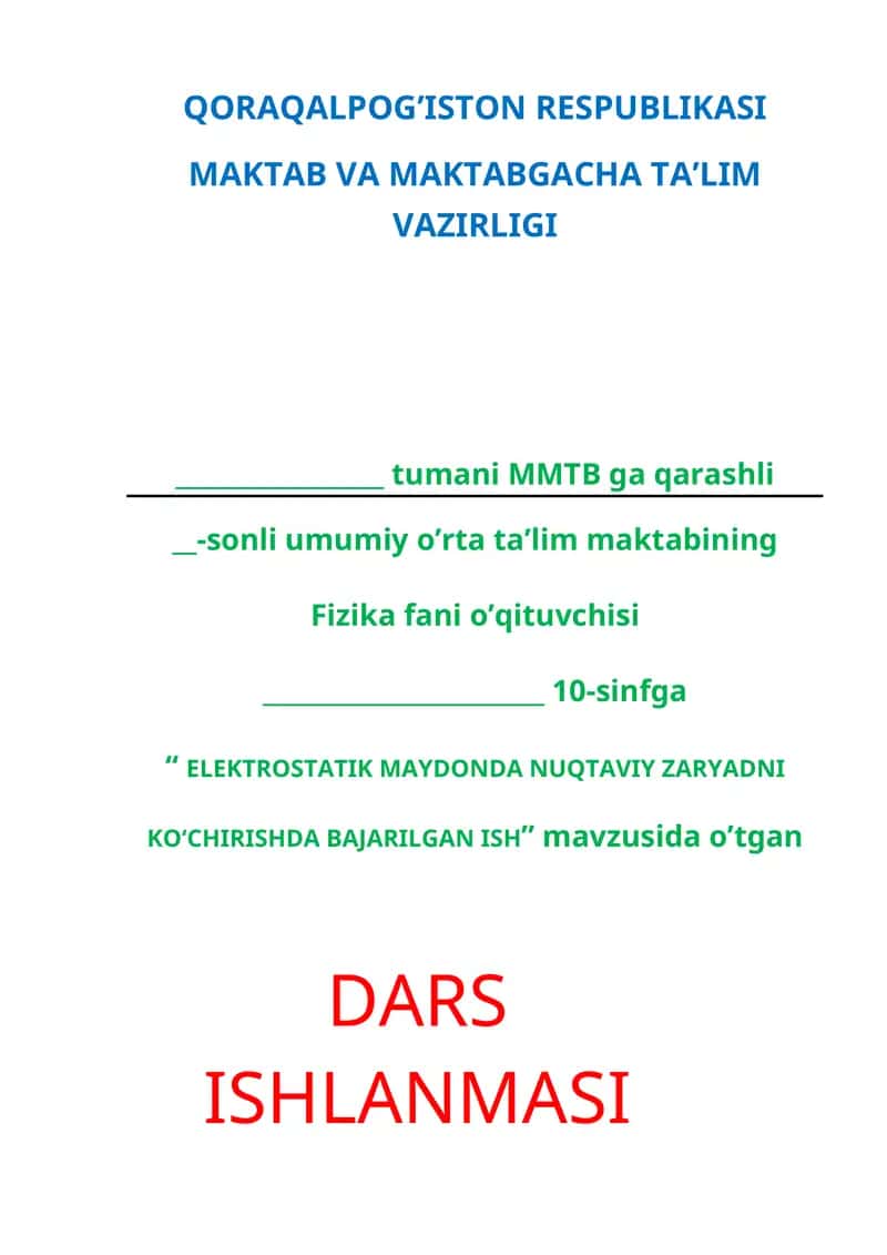 ELEKTROSTATIK MAYDONDA NUQTAVIY ZARYADNI KO‘CHIRISHDA BAJARILGAN ISH