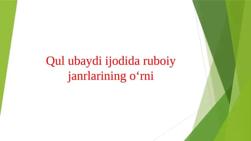 Qul ubaydi ijodida ruboiy janrlarining oʻrni