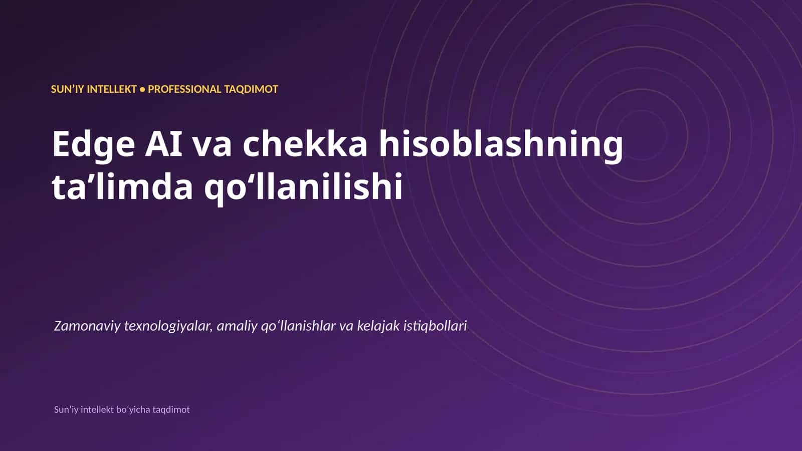 SUNʼIY INTELLEKT • PROFESSIONAL TAQDIMOT