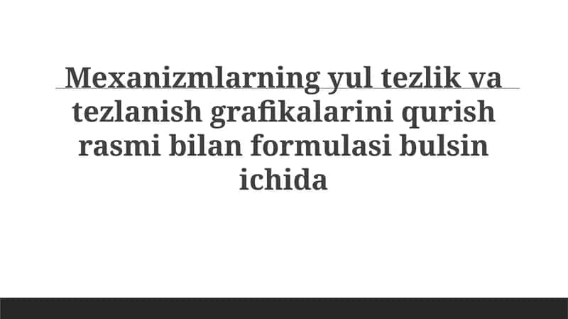 Mexanizmlar tezligi va tezlanishi