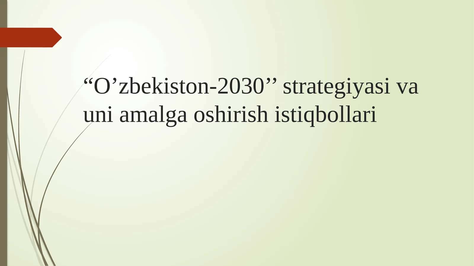 “O’zbekiston-2030’’ strategiyasi va uni amalga oshirish istiqbollari