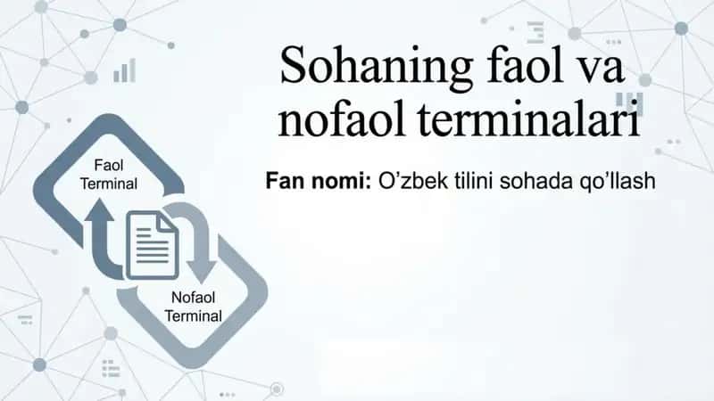 Sohaning faol va nofaol terminalari