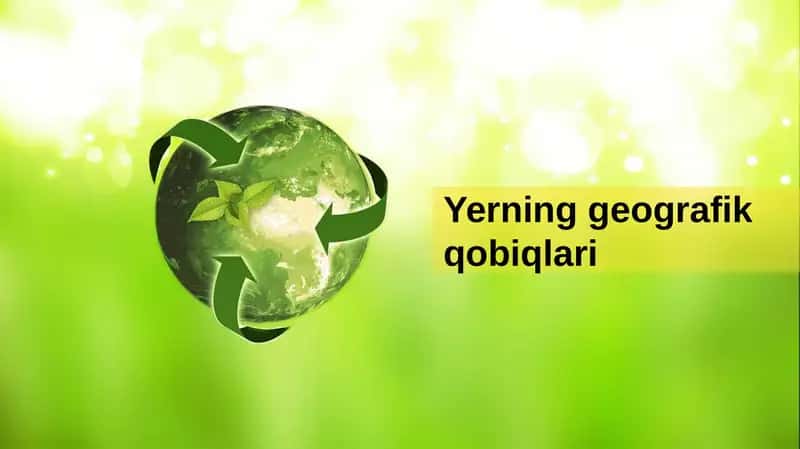 Yerning geografik qobiqlari