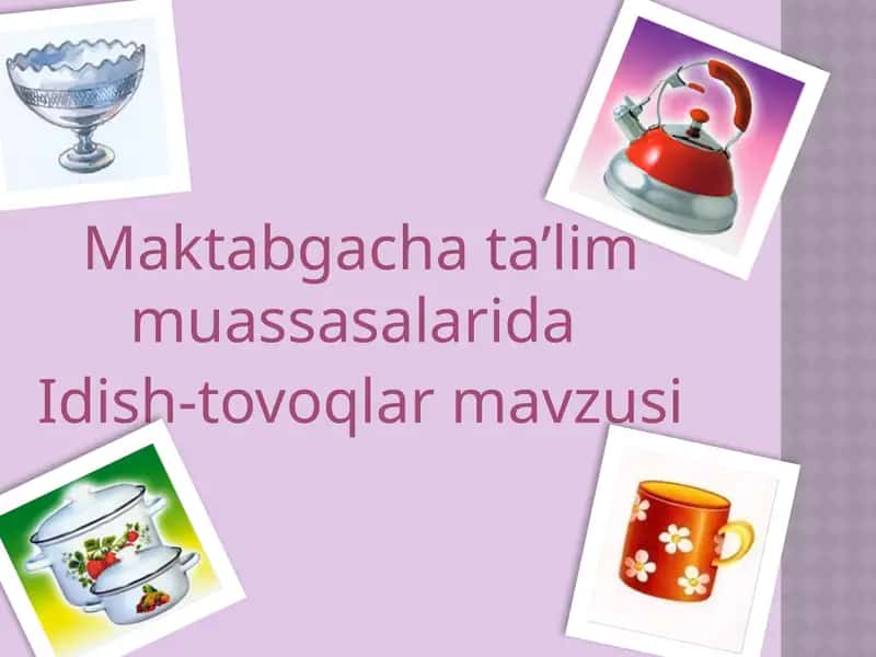 Idish-tovoqlar mavzusi