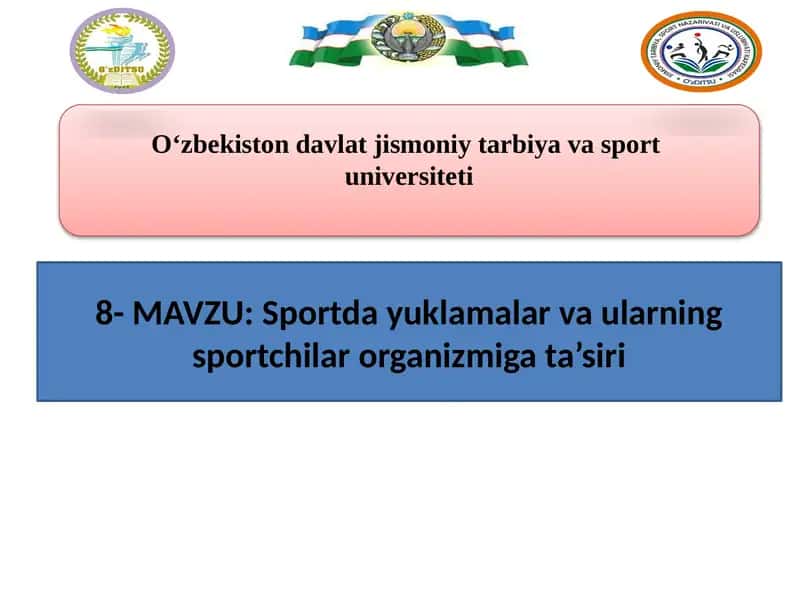 Sportda yuklamalar va ularning sportchilar organizmiga ta’siri