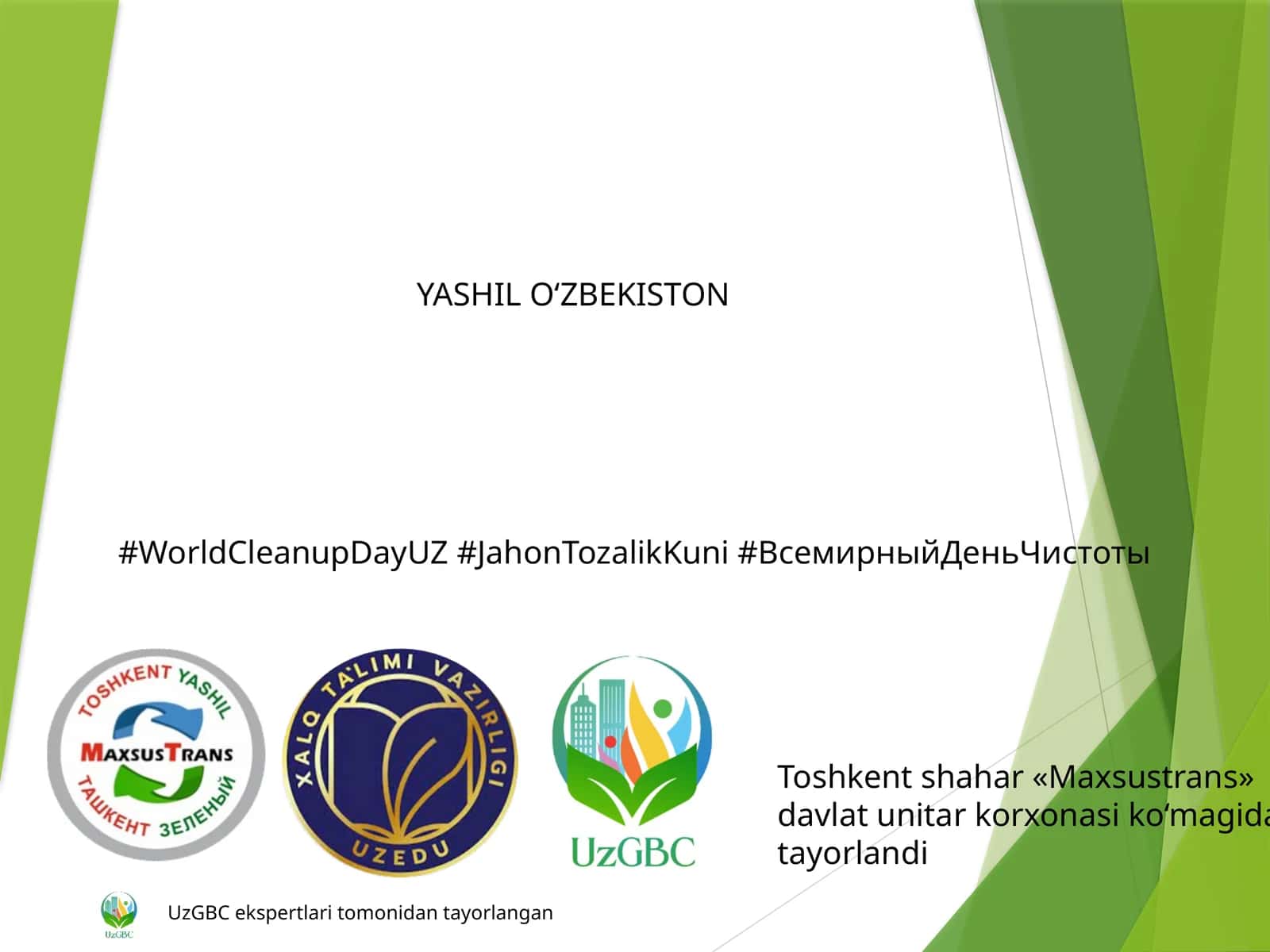 Toshkent shahar «Maxsustrans» davlat unitar korxonasi ko‘magida tayorlangan YASHIL O‘ZBEKISTON UzGBCekspertlari tomonidan