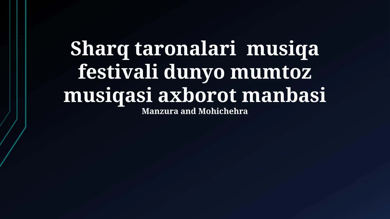 Sharq Taronalari Musiqa Festivali Dunyo Mumtoz Musiqasi Axborot Manbasi