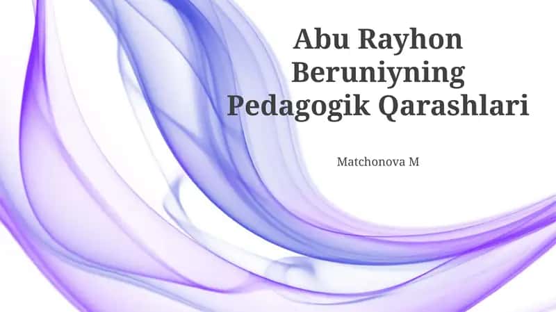 Abu Rayhon Beruniyning Pedagogik Qarashlari
