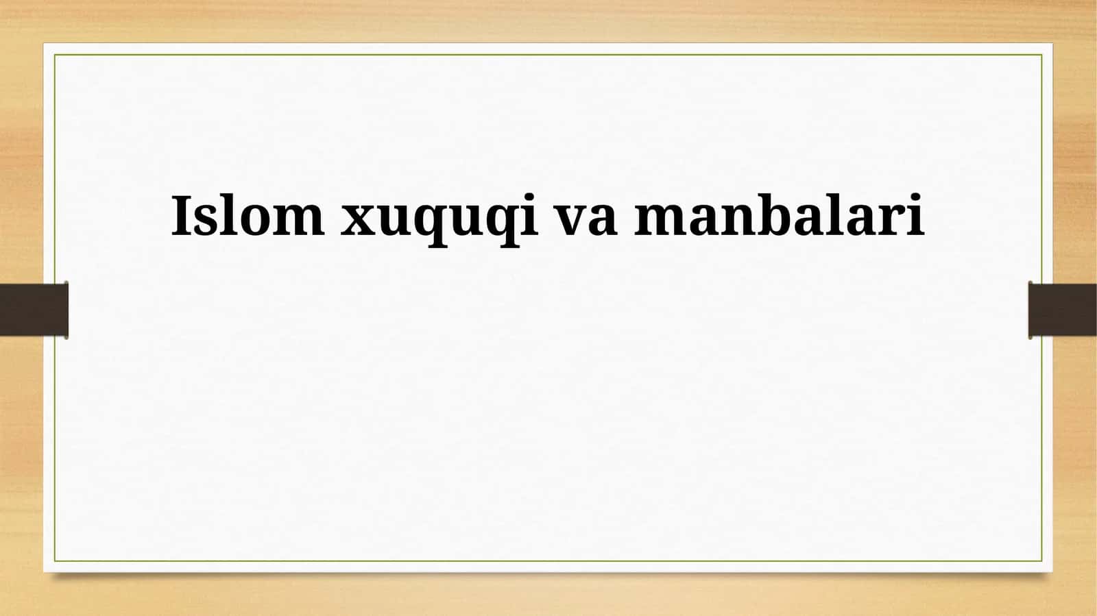 Islom xuquqi va manbalari