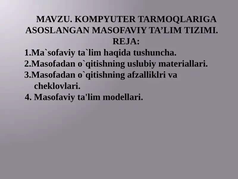 KOMPYUTER TARMOQLARIGA ASOSLANGAN MASOFAVIY TA’LIM TIZIMI