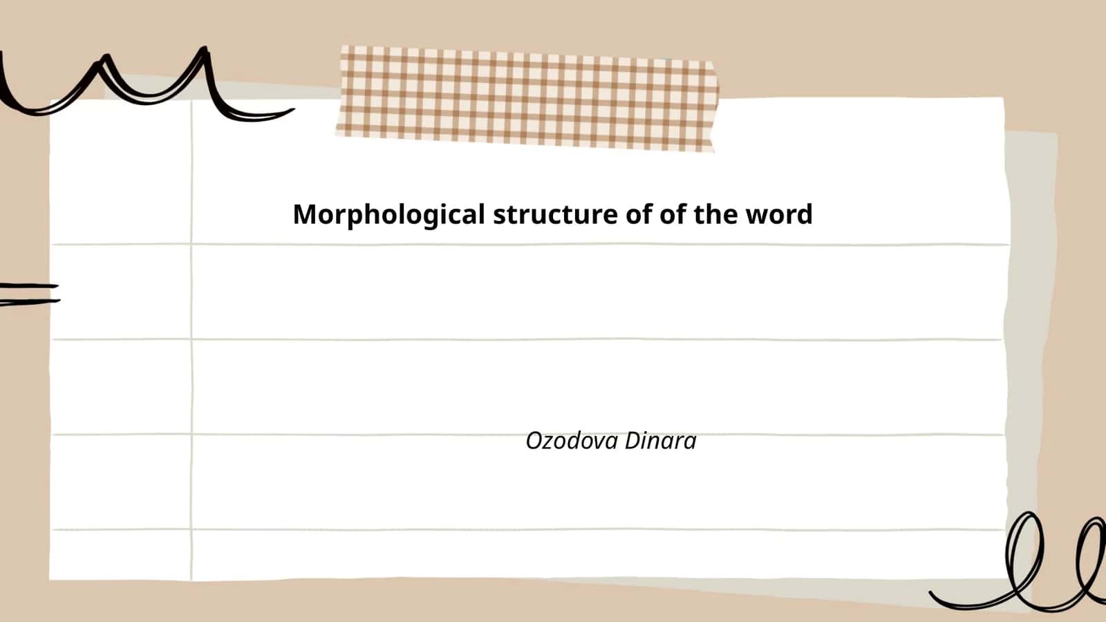 Morphological structure of of the word