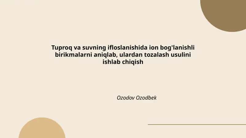 Tuproq va suvning ifloslanishida ion bog'lanishli birikmalarni aniqlash