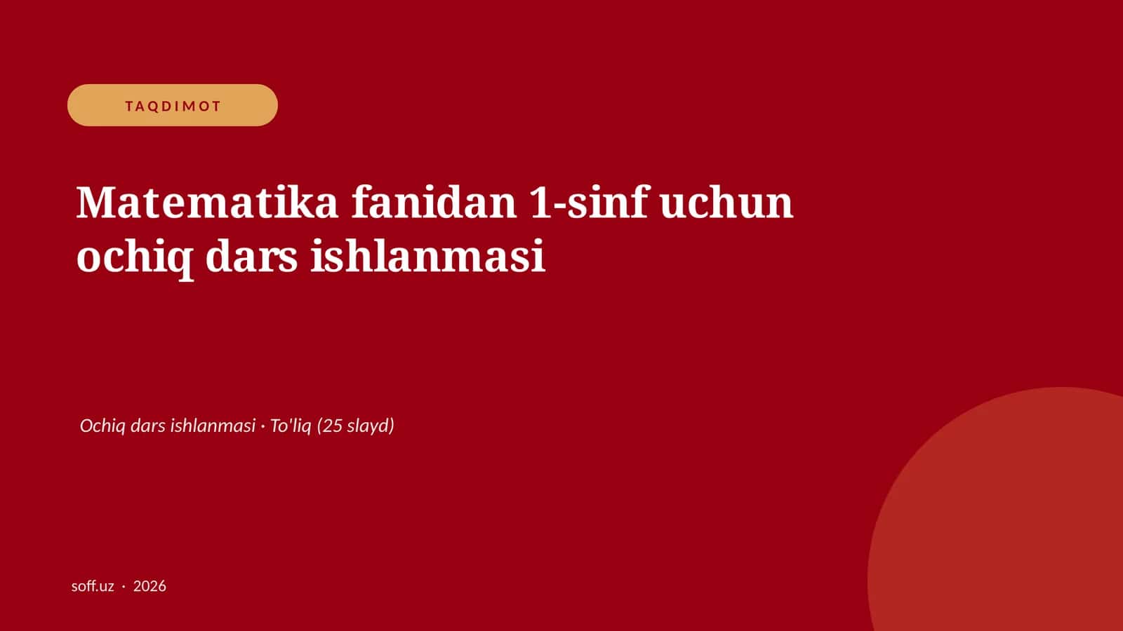 Matematika fanidan 1-sinf uchun ochiq dars ishlanmasi