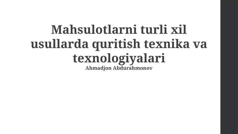 Quritish usullari va texnologiyalari