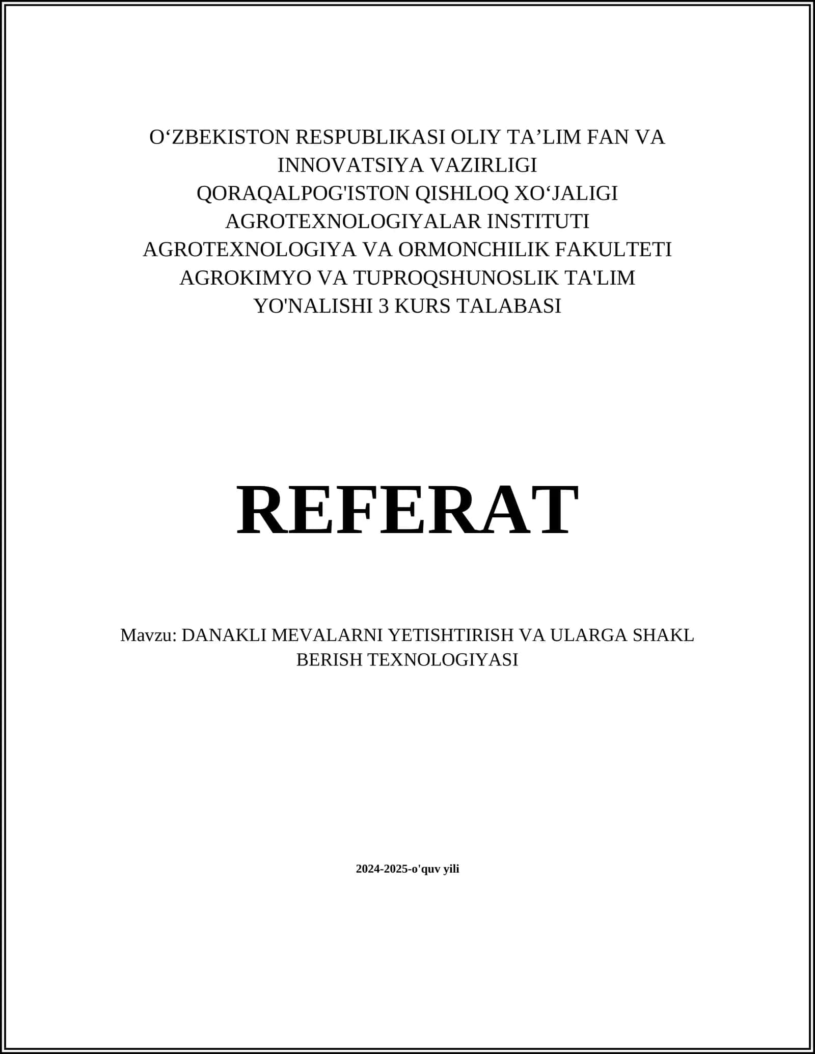 DANAKLI MEVALARNI YETISHTIRISH VA ULARGA SHAKL BERISH TEXNOLOGIYASI