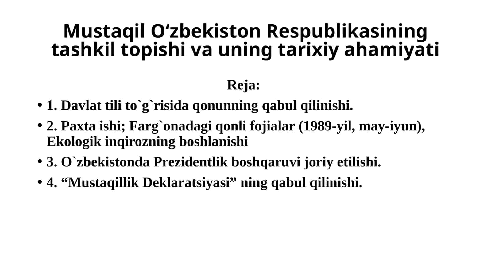 Mustaqil O‘zbekistonRespublikasining tashkil topishi va uningtarixiy ahamiyati