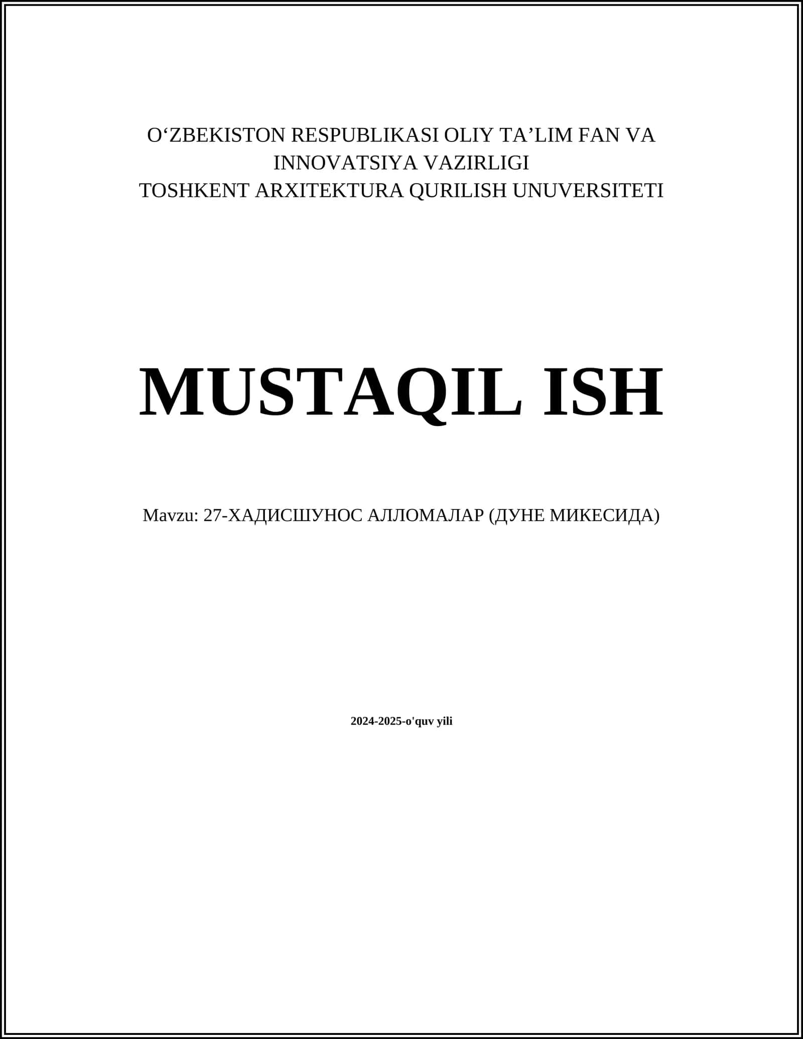 27-ХАДИСШУНОС АЛЛОМАЛАР (ДУНЕ МИКЕСИДА)