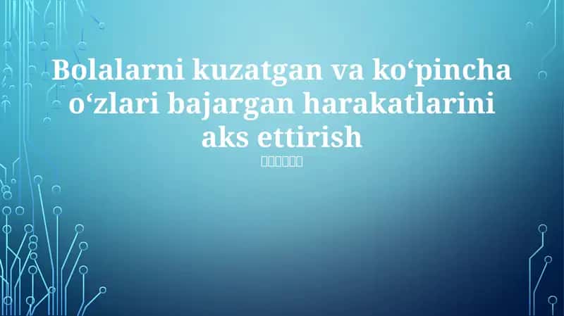 Oakwood va Willow Creek Ta'lim Markazlarida Bolalarni Kuzatish