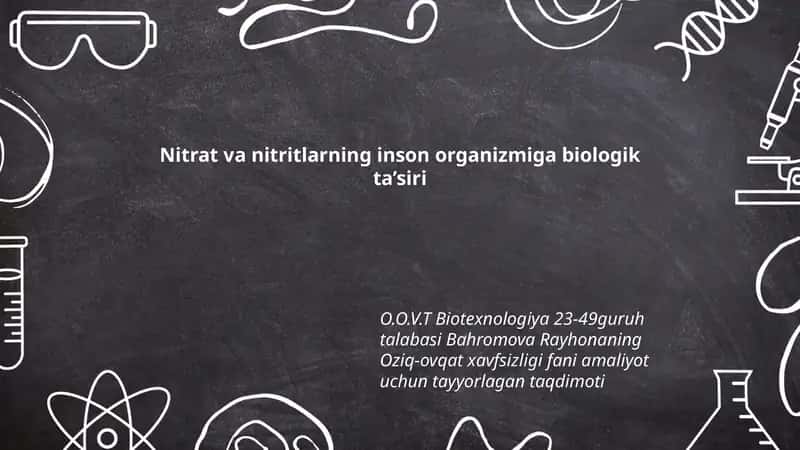 Nitrat va nitritlarning inson organizmiga biologik ta’siri