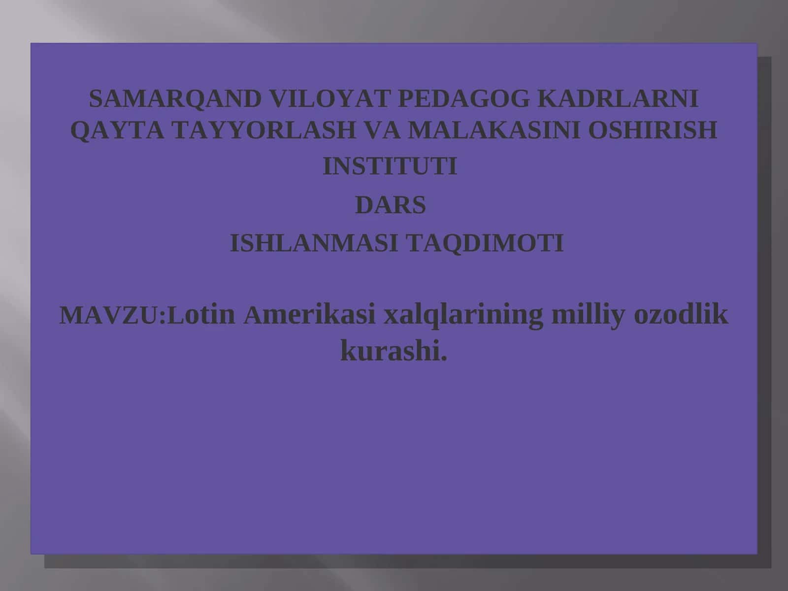 SAMARQAND VILOYAT PEDAGOG KADRLARNI QAYTA TAYYORLASH VA MALAKASINI OSHIRISH INSTITUTI
