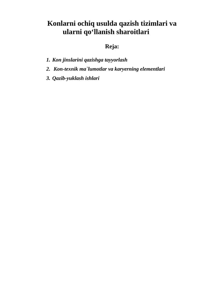 Konlarni ochiq usulda qazish tizimlari va ularni qoʻllanish sharoitlari