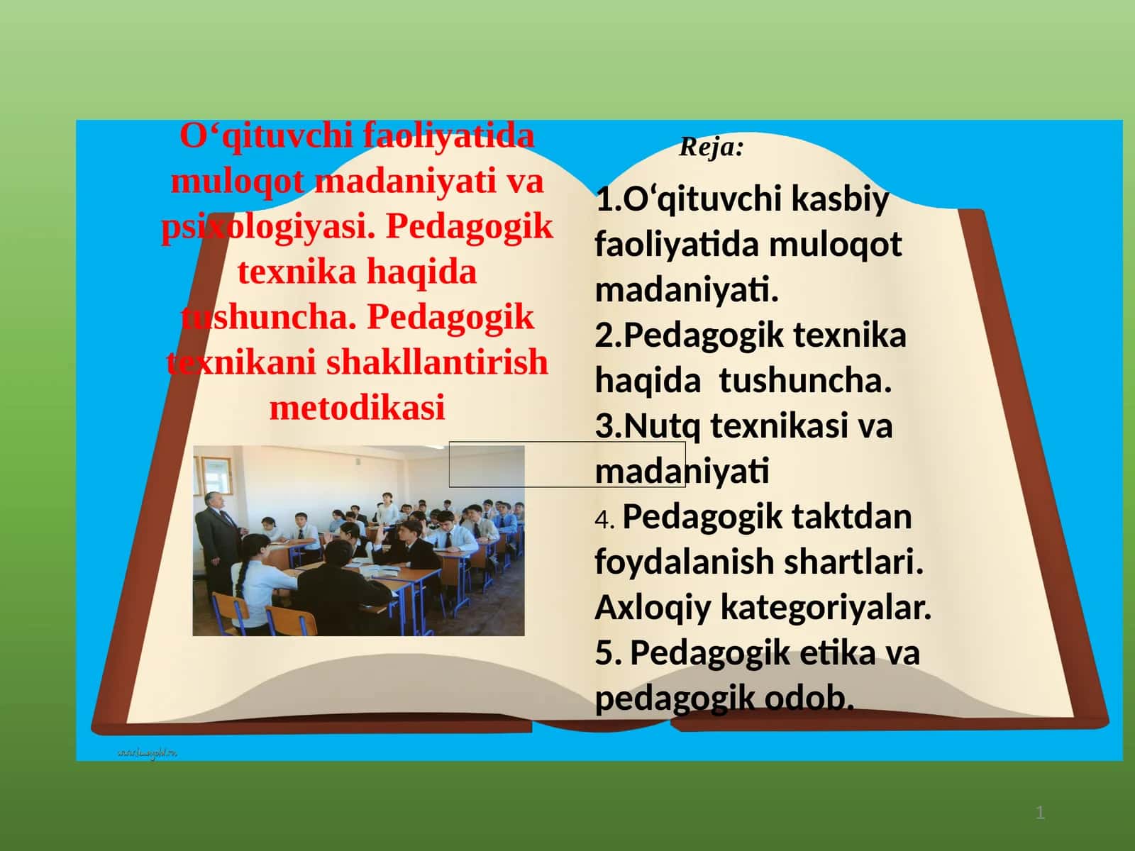 oʻqituvchi faoliyati muloqot madaniyati va psixologiyasi. pedogogik texnika