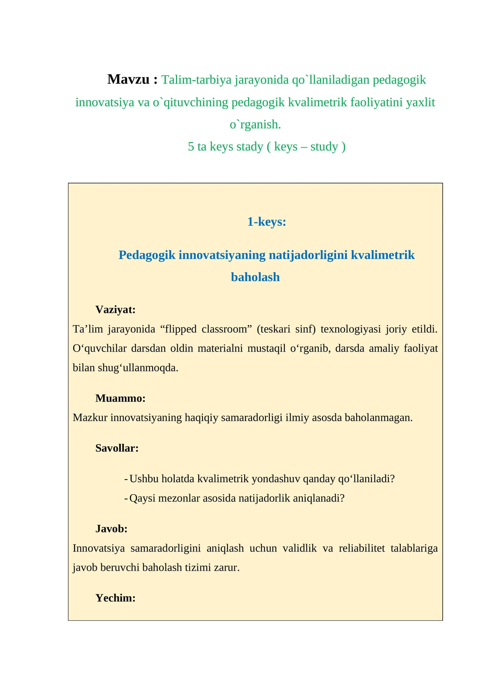 Pedagogik innovatsiya va o`qituvchining pedagogik kvalimetrik faoliyatini yaxlit o`rganish. KEYS