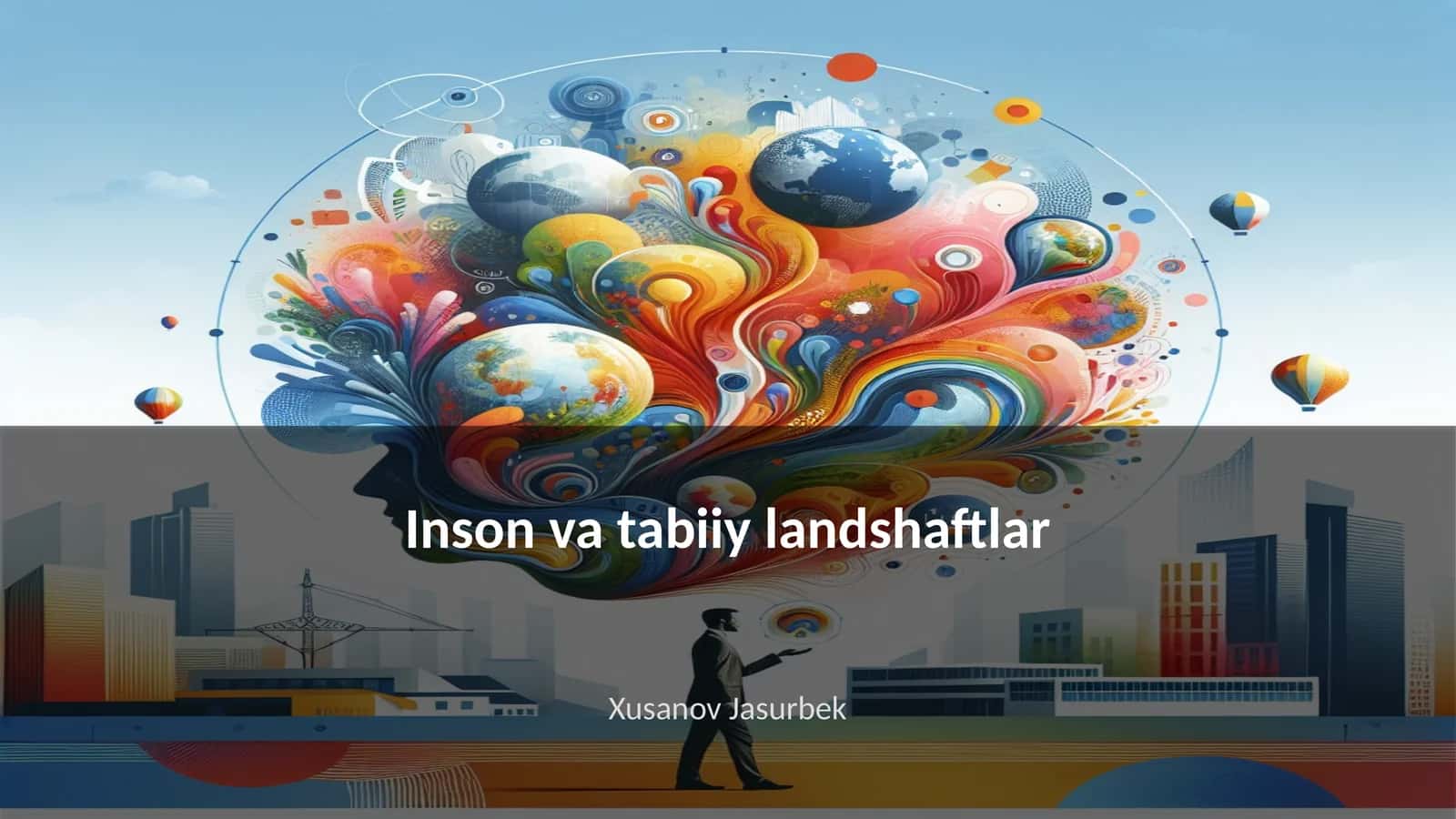 Inson va tabiiy landshaftlar