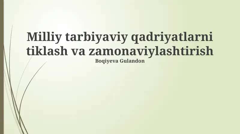 Milliy tarbiyaviy qadriyatlarni tiklash va zamonaviylashtirish
