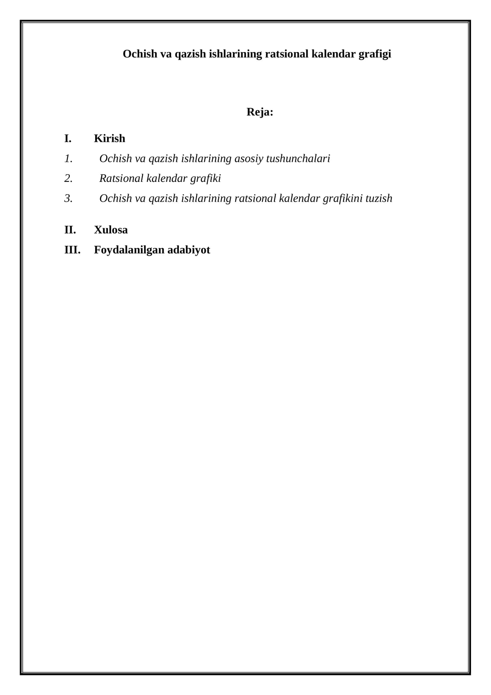 Ochish va qazish ishlarining ratsional kalendar grafigi