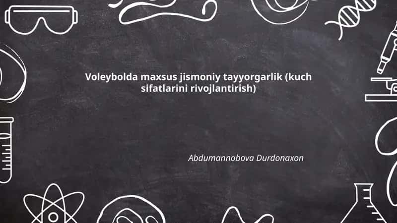 Voleybolda maxsus jismoniy tayyorgarlik (kuch sifatlarini rivojlantirish)