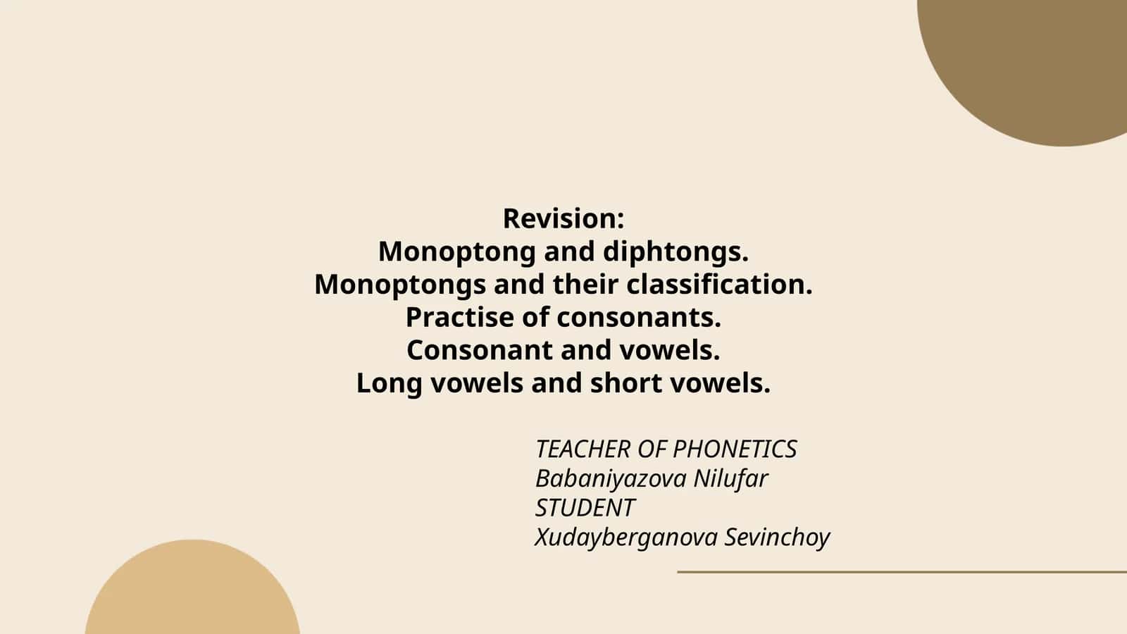 TEACHER OF PHONETICS