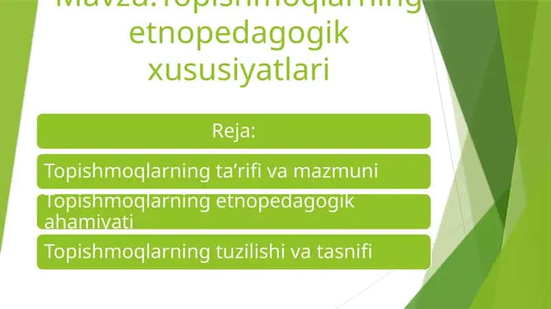 Topishmoqlarning etno-pedagogik xususiyatlari