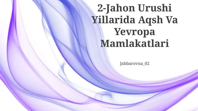 2-Jahon Urushi Yillarida Aqsh Va Yevropa Mamlakatlari