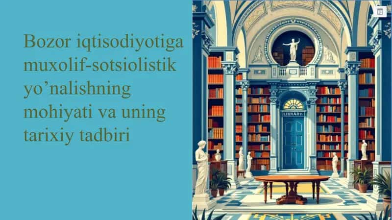 Bozor iqtisodiyotiga muxolif-sotsialistik yo‘nalish mohiyati va uning tarixiy tadbiri