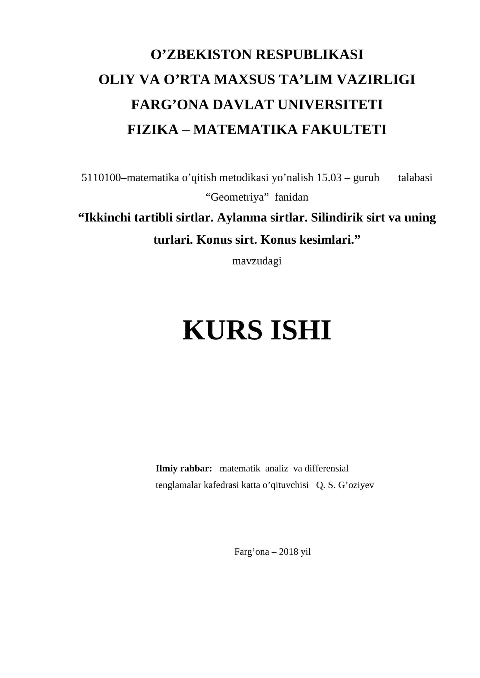 Ikkinchi tartibli sirtlar. Aylanma sirtlar. Silindrik sirt va uning turlari. Konus sirt. Konus kesimlari