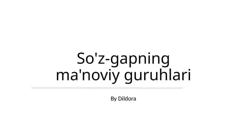 So'z-gapning ma'noviy guruhlari