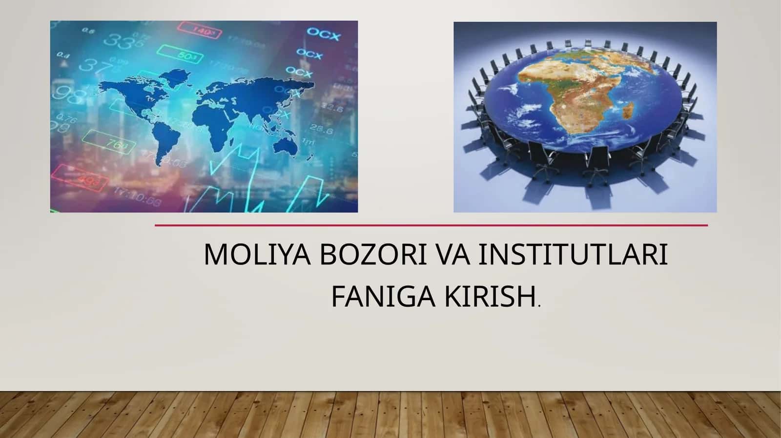 Moliya bozori va institutlari faniga kirish.