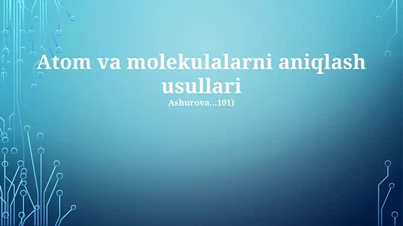 Atom va molekulalarni aniqlash usullari