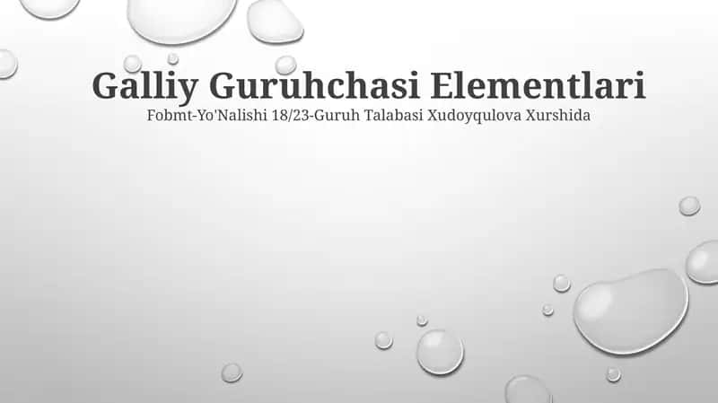 Galliy Guruhchasi Elementlari